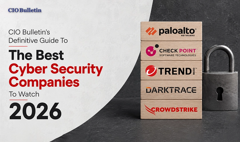  Best Cyber Security Companies To Watch 2026 